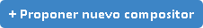 Button proponer nuevo compositor