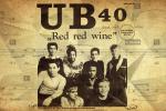 Ub40 red red wine